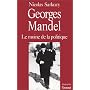 Georges Mandel, le moine de la politique