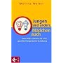 Jungen sind anders, M�dchen auch: Den Blick sch�rfen f�r eine geschlechtergerechte Erziehung