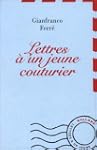 LETTRES � UN JEUNE COUTURIER