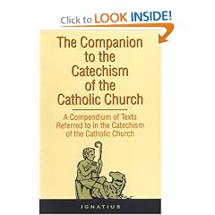 Companion to the Catechism of the Catholic Church: A Compendium of Texts Referred to in the Catechism of the Catholic Church