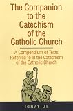 Companion to the Catechism of the Catholic Church: A Compendium of Texts Referred to in the Catechism of the Catholic Church