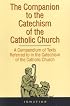 Companion to the Catechism of the Catholic Church: A Compendium of Texts Referred to in the Catechism of the Catholic Church