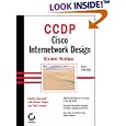 CCDP: Cisco Internetwork Design Exam Notes by Patrick Ciccarelli, Robert Padjen, and Todd Lammle
