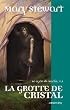 Le Cycle de Merlin, Tome 1 : La Grotte de cristal