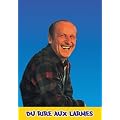 Du Rire Aux Larmes