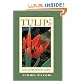 Tulips: Species and Hybrids for the Gardener