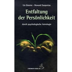 Die Entfaltung der Pers�nlichkeit: durch psychologische Astrologie