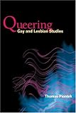 Queering Gay and Lesbian Studies