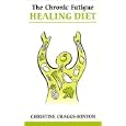 The Chronic Fatigue Healing Diet (Overcoming Common Problems) by Christine Craggs-Hinton