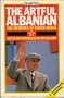 Artful Albanian: The Memoirs of Enver Hoxha