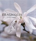 Magnolias: A Care Manual