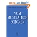 Vom musikalisch Sch�nen: Ein Beitrag zur Revision der �sthetik der Tonkunst