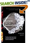 Darwin and the Barnacle: The Story of One Tiny Creature and History's Most Spectacular Scientific Breakthrough