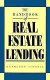 The Handbook of Real Estate Lending