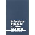 Infectious Diseases of Mice and Rats by Committee on Infectious Diseases of Mice and Rats, Institute of Laboratory Animal Resources, Commission on Life Sciences, and National Research Council