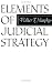 Elements of Judicial Strategy