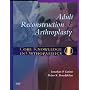 Core Knowledge in Orthopaedics: Adult Reconstruction and Arthroplasty