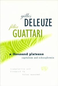 Image of A Thousand Plateaus: Capitalism and Schizophrenia