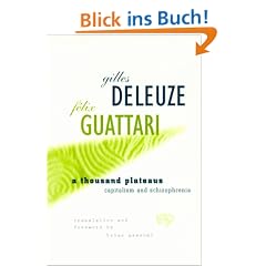 Thousand Plateaus: Capitalism and Schizophrenia