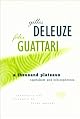 A Thousand Plateaus: Capitalism and Schizophrenia by Gilles Deleuze