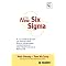 Six Sigma for Health Care: Recommended by Kip Piper
