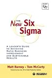 The New Six Sigma: A Leader's Guide to Achieving Rapid Business Improvement and Sustainable Results (Motorola University)