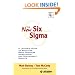 The New Six Sigma: A Leader's Guide to Achieving Rapid Business Improvement and Sustainable Results