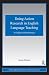 Doing Action Research in English Language Teaching: A Guide for Practitioners (ESL and Applied Linguistics Professional Series)