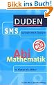 Abi Mathematik. Duden SMS. 11. Klasse bis Abitur (Lernmaterialien)