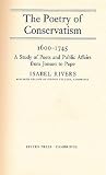 The poetry of conservatism, 1600-1745 : a study of poets and public affairs from Jonson to Pope