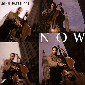 John Patitucci - Now - Zortam Music