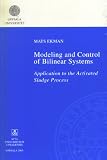Modeling & Control of Bilinear Systems: Application to the Activated Sludge Process (Uppsala Dissertations from the Faculty of Science & Technology)