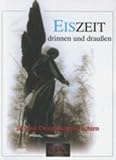 Eiszeit - drinnen und draussen: 24 b&ouml;se Dezembergeschichten - Linda Budinger, Andreas Gruber, Alexander Amberg