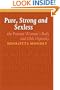 Pure, Strong and Sexless: The Peasant Woman's Body and Gleb Uspensky (Studies in Slavic Literature and Poetics 43) (Studies in Slavic Literature & Poetics)