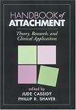 cover of Handbook of Attachment: Theory, Research, and Clinical Applications