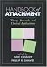Handbook of Attachment: Theory, Research and Clinical Applications