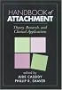Handbook of Attachment: Theory, Research, and Clinical Applications