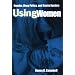 Using Women: Gender, Drug Policy, and Social Justice