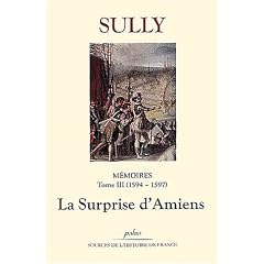 M�moires des sages �conomies royales : Tome 3, (1594-1597), La Surprise d'Amiens