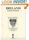 County Wexford, Ireland, Genealogy & Family History, special extracts from the IGF archives