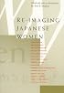 Re-Imaging Japanese Women