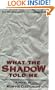 What The Shadow Told Me