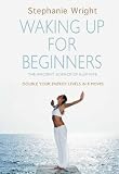 Kum Nye: Waking Up for Beginners