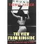 The View From Ringside: Inside the Tumultuous World of Boxing