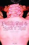 Faith, God, & Rock 'N' Roll