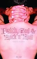Faith, God, & Rock 'N' Roll