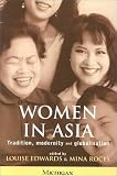 Women in Asia: Tradition, Modernity and Globalisation