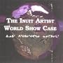 The Inuit Artist World Show Case (Eskimo, Inuit Music)