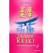 Jikiden Reiki: Traditionelles japanisches Reiki. Mit einem Vorwort von Frank Arjava Petter