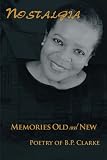Nostalgia: Memories Old and New Nostalgia: Memories Old and New